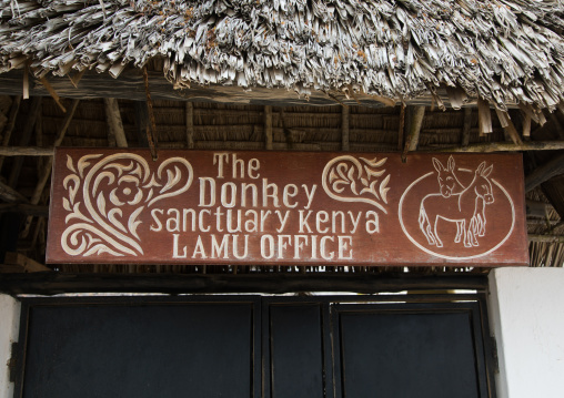 A sign for the the donkey sanctuary, Lamu county, Lamu town, Kenya
